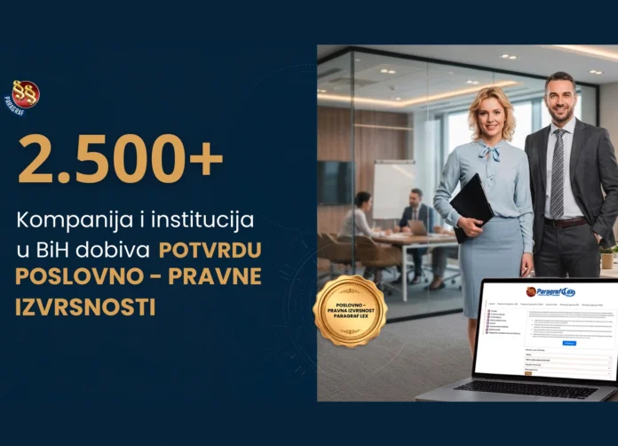 Više od 2.500 kompanija i institucija u BiH dobiva Pečat poslovno-pravne izvrsnosti